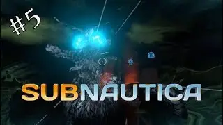 WHAT THE HELL WAS THAT! | SUBNAUTICA | Survival Mode | Full Release | Part 5