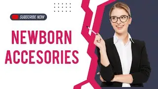 Accessories For A Newborn Baby