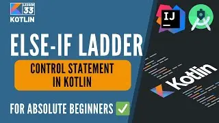 33 Else if Ladder Statement in Kotlin | Kotlin Programming Tutorials