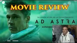 AD ASTRA - MOVIE REVIEW