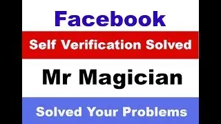 Facebook Photo Self verification Solved 101% August 2017 ( self problem ka haal )