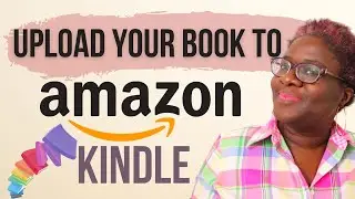 How to upload your book to Amazon Kindle (2021)