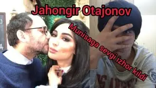 Jahongir Otajonov sevgi izhor kildi. Munisa Rizaeva rozi buldimi?