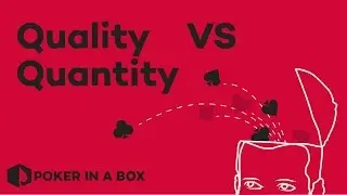 Quality vs Quantity