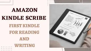AMAZON KINDLE SCRIBE: THE BEST KINDLE EVER!