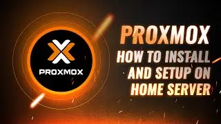 Proxmox VE | How to Install and Setup on Home Server [Tutorial]