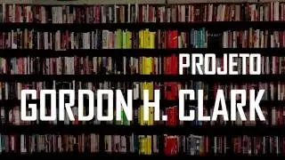 Projeto Gordon H. Clark - (Project)