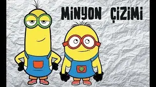 MİNYON NASIL ÇİZİLİR
