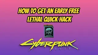 How To Get A Early Lethal Rare Quick Hack For Free - Easily Missed -  Cyberpunk 2077