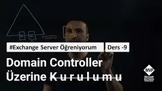 Microsoft Exchange Server Domain Controller Üzerine Kurulumu