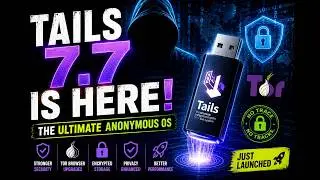Tails 7.7 Just Launched 🔥 The Ultimate Anonymous Linux OS Got Even Safer!