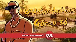 GTA San Andreas Görev 36