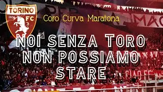 Siamo sempre qua noi senza Toro non possiamo stare - Coro ultras Torino [CON TESTO]