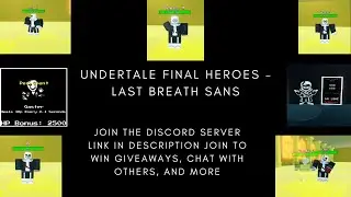 Undertale Final Heroes - Last Breath Sans