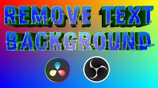 How To Remove Text Background With Davinci Resolve For OBS