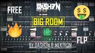 FREE Big Room FLP (Revealed Style) + Download (by DASH3N & MEKTRON)