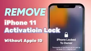 BYPASS iCloud LOCK! How to Remove iPhone 11 Activation Lock without Apple ID?
