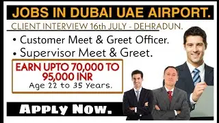 HIRING FOR DUBAI AIRPORT - CUSTOMER MEET AND GREET OFFICER & SUPERVISOR - JOBS IN DUBAI UAE AIRPORT