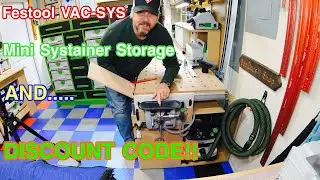 Festool Vac Sys setup, Mini Systainers & DISCOUNT CODES!!