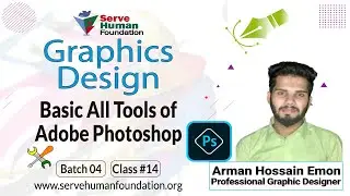 Basic All Tools of Adobe Photoshop | Freelancing Bangla Tutorial || Batch 4 | Class #14