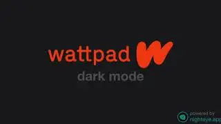 The Wattpad dark mode - A short guide how to enable it