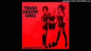 Trash Groove Girls - Märchenland