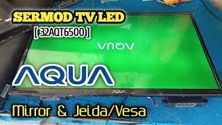 Video Cara masuk Sermod Tv LED AQUA // 32AQT6500