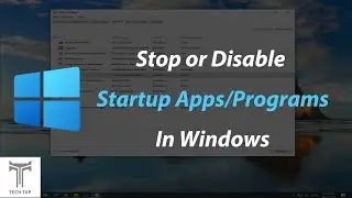How to Stop or Disable Start-up app/programs in Windows!