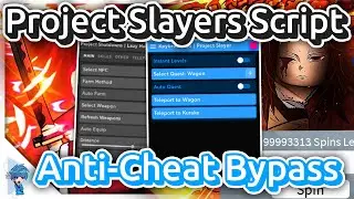 *NEW* Project Slayers Script 👺 Project Slayers Hack | Bypass, Auto Fish, Auto Farm 🔥 WORKING