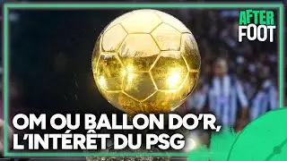 Le PSG préfère le Ballon d'or à l'OM ? Riolo et Acherchour s'opposent