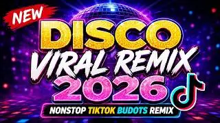 BAGONG VIRAL DISCO REMIX 2026 - TIKTOK MASHUP TRENDING BUDOTS NONSTOP - DJ ROWEL