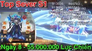 Thi Chiến Tam Quốc | Trên Tay Nick Top Vip Ở Sever S1 - Ngày 8 Đạt 55 Triệu Lực Chiến