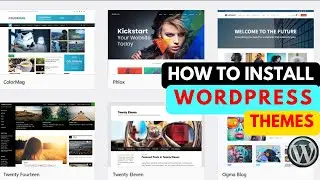 How to Install a WordPress Theme