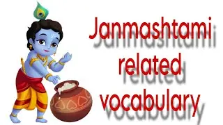 Janmashtami related vocabulary #english