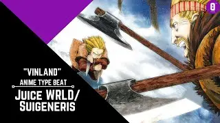 Vinland - Juice WRLD /Suigeneris | Anime type beat  @Orthus_