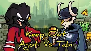 Keep Out:(Agoti Vs Tabi) 🎶🎵Friday Night Funkin🎵🎶