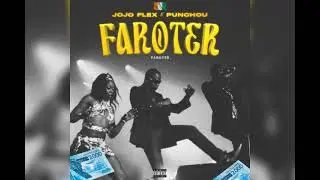 JoJo FLex & Punchou [GM 512] _-_ FAROTER_Audio Officiel.