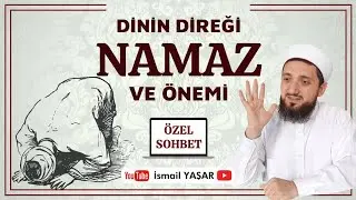 Namaz ve Önemi | İsmail YAŞAR