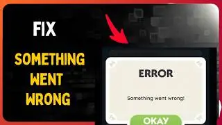 How to Fix Something Went Wrong in Monopoly Go