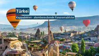 Kappadokien - atemberaubende Panoramablicke