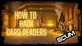 How To Hack The Card Readers In Scum v0.9, Quick And Easy? If You Struggle Then Your Just Like Me!