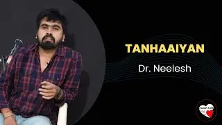 TANHAAIYAN BY DR. NEELESH | JAZBAAT AE DIL | DEHRADUN | POETRY