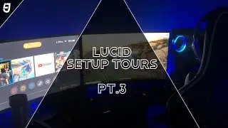 Lucid's INSANE Setup Tours! Part 3 ($20,000)
