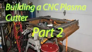 Homemade CNC Plasma Build (Part 2)