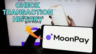How to Check Transaction History in MoonPay 2025?
