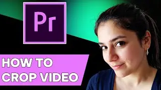 How to crop video in Adobe premiere pro