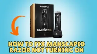 How To Fix Manscaped Razor Not Turning On