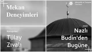 Nazlı Budin'den Bugüne | Tülay Zıvalı