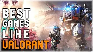 16 Best Games To Play If You Like Valorant - 2023