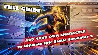How to Mod Characters into Ultimate Epic Battle Simulator 2 